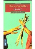 Corneille, Pierre - Horace - Texte intégral , les clefs de l'oeuvre