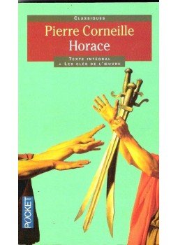 Corneille, Pierre - Horace - Texte intégral , les clefs de l'oeuvre Corneille, Pierre - Horace - Texte intégral , les clefs de l'oeuvre, null 2003 antikvár könyv
