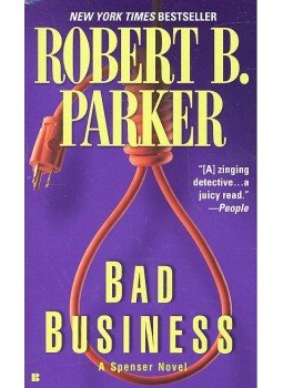 Parker, Robert B. - Bad Business Parker, Robert B. - Bad Business, null 2004 antikvár könyv