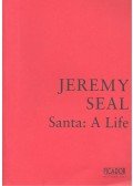 SEAL, JEREMY - Santa: A Life