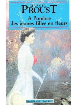 Marcel Proust - A l'ombre des jeunes filles en fleurs Marcel Proust - A l'ombre des jeunes filles en fleurs, null 1993 antikvár könyv