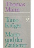 Thomas Mann - Tonio Kröger – Mario und der Zauberer