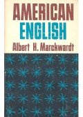 Marckwardt, Albert H. - American English