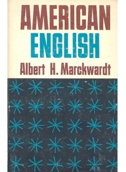 Marckwardt, Albert H. - American English Marckwardt, Albert H. - American English, null 1958 antikvár könyv