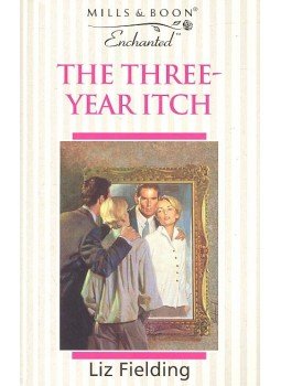 Fielding, Liz - The Three-Year Itch Fielding, Liz - The Three-Year Itch, null 1997 antikvár könyv