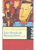 Gaby Hauptmann - Eine Handvoll Männlichkeit