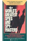 BOAR, ROGER – BLUNDELL, NIGEL - The World's Greatest Spies and Spymasters