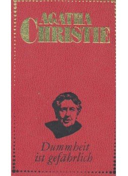 Agatha Christie - Dummheit ist gefährlich Agatha Christie - Dummheit ist gefährlich, null 1982 antikvár könyv