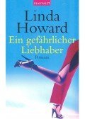 Howard, Linda - Ein gefährlicher Liebhaber