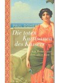 Paul Doherty - Die toten Kurtisanen des Kaisers