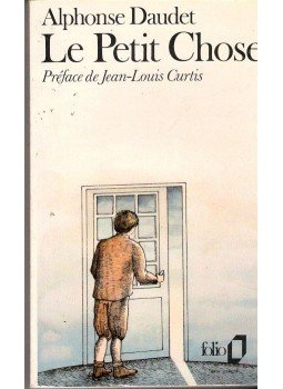 Daudet, Alphonse - Le Petit Chose Daudet, Alphonse - Le Petit Chose, null 1977 antikvár könyv