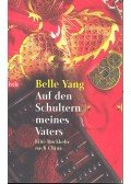 YANG, BELLE - Auf den Schultern meines Vaters