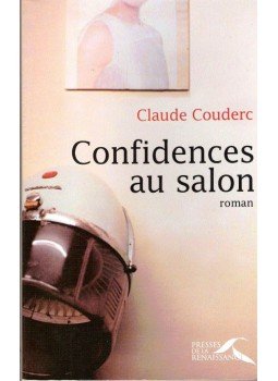 COUDERC, CLAUDE - Confidences au salon COUDERC, CLAUDE - Confidences au salon, null 2003 antikvár könyv