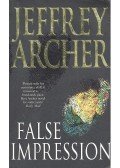 Jeffrey Archer - False Impression