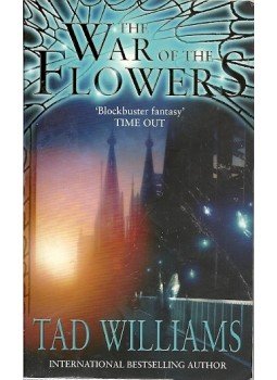 WILLIAMS,TAD - The War of the Flowers WILLIAMS,TAD - The War of the Flowers, null 2004 antikvár könyv