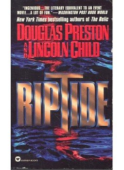 PRESTON, DOUGLAS – CHILD, LINCOLN - Riptide PRESTON, DOUGLAS – CHILD, LINCOLN - Riptide, null 1998 antikvár könyv