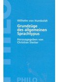 Humboldt, Wilhelm Von - Grundzüge des allgemeinen Sprachtypus