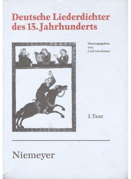 KRAUS, KARL von (editor) - Deutsche Liederdichter des 13, Jahrhunderts I-II, KRAUS, KARL von (editor) - Deutsche Liederdichter des 13, Jahrhunderts I-II,, null 0 antikvár könyv