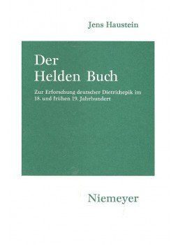 HAUSTEIN, JENS - Der Helden Buch – Zur Erforschung deutscher Dietrichepik HAUSTEIN, JENS - Der Helden Buch – Zur Erforschung deutscher Dietrichepik, null 0 antikvár könyv