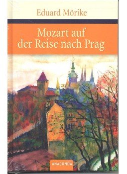 Mörike, Eduard - Mozart auf der Reise nach Prag, null 2007 antikvár könyv