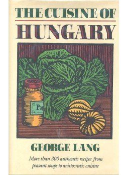 Lang, George - The Cuisine of Hungary Lang, George - The Cuisine of Hungary, null 1971 antikvár könyv