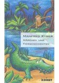 KYBER, MANFRED - Märchen und Tiergeschichten