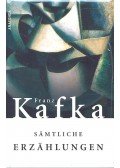 Franz Kafka - Sämtliche Erzählungen
