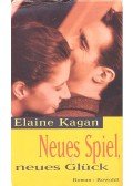 KAGAN, ELAINE - Neues Spiel, neues Glück