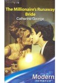 George, Catherine - The Millionaire's Runaway Bride