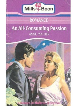 Mather, Anne - An All-consuming Passion Mather, Anne - An All-consuming Passion, null 1986 antikvár könyv