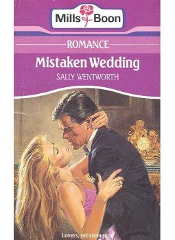 Wentworth, Sally - Mistaken Wedding Wentworth, Sally - Mistaken Wedding, null 1988 antikvár könyv