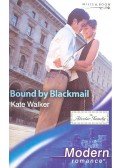 Walker, Kate - Bound by Blackmail