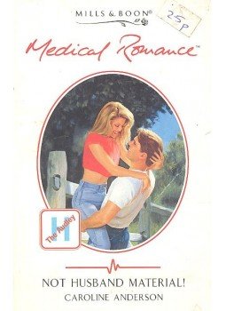 Anderson, Caroline - Not Husband Material! Anderson, Caroline - Not Husband Material!, null 1997 antikvár könyv