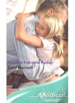 Marinelli, Carol - Needed: Ful-time Father Marinelli, Carol - Needed: Ful-time Father, null 2005 antikvár könyv