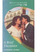George, Catherine - A Brief Encounter