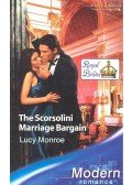 MONROE, LUCY - The Scorsolini Marriage Bargain