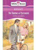 Goldrick, Emma - To Tame a Tycoon