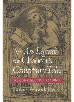 Frese, Dolores Warwick - An Ars Legendi for Chaucer's Canterbury Tales – Re-Constructive Reading, null 0 antikvár könyv