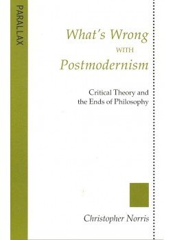 NORRIS, CHRISTOPHER - What's Wrong with Postmodernism – Critical Theory and the Ends of Philosophy, null 1990 antikvár könyv