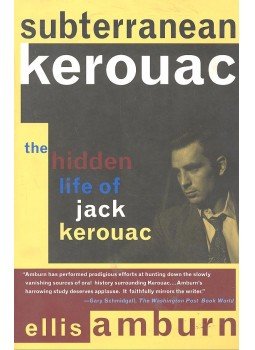 AMBURN, ELLIS - Subterranean Kerouac – The Hidden Life of Jack Kerouac, null 1999 antikvár könyv