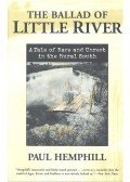 HEMPHILL, PAUL - The Ballad of Little River – A Tale of Race and Unrest in the Rural South