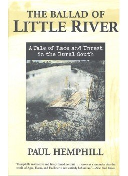 HEMPHILL, PAUL - The Ballad of Little River – A Tale of Race and Unrest in the Rural South, null 2000 antikvár könyv