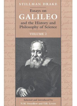 DRAKE, STILLMAN - Essays on Galileo and the History and Philosophy of Science, null 1999 antikvár könyv