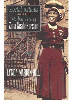 HILL, LYNDA MARION - Social Rituals and the Verbal Art of Zora Neale Hurston, null 1996 antikvár könyv