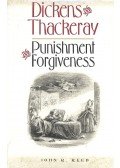 REED, JOHN R, - Dickens and Thackeray – Punishment and Forgiveness