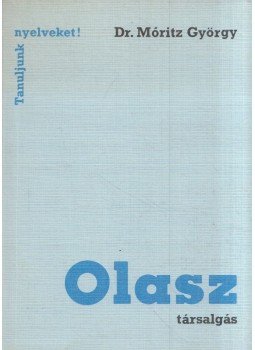 Móritz György - Olasz társalgás Móritz György - Olasz társalgás, 1974 antikvár könyv