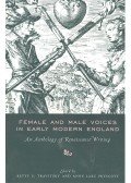 Betty S. Travitsky,Anne Lake Prescott - Female and Male Voices in Early Modern England