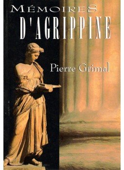 Grimal, Pierre - Mémoires d'Agrippine Grimal, Pierre - Mémoires d'Agrippine, null 1992 antikvár könyv