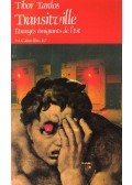 Tardos Tibor - Transitville, Etranges émigrants de l'Est