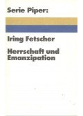 FETSCHER, IRING - Herrschaft und Emanzipation